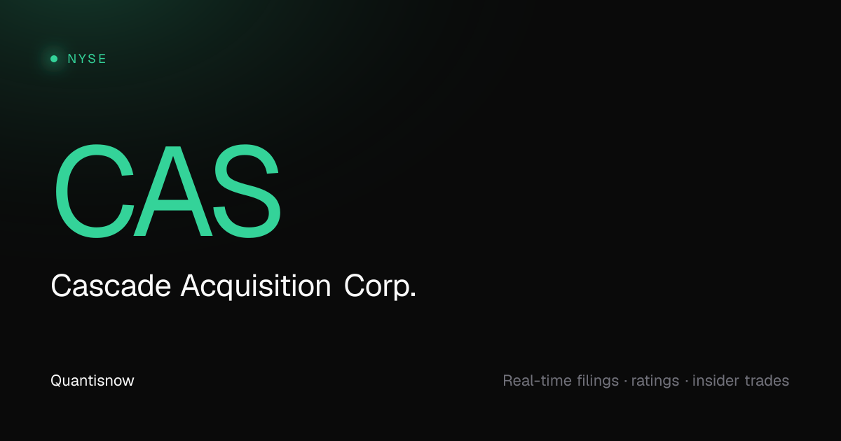 CAS - Cascade Acquisition Corp. stock news, filings & ratings | Quantisnow